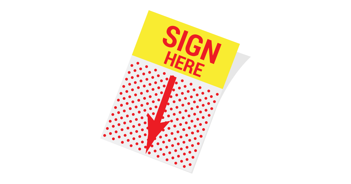 A sign which has a bright yellow header with the words "sign here" written on it in bright red. Beneath this is a red arrow indicating where to sign